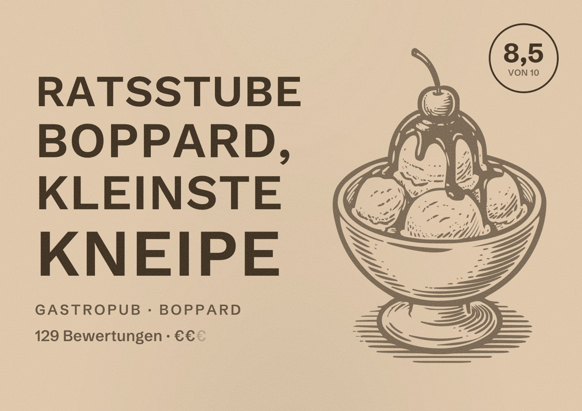 Illustriertes Poster von Ratsstube Boppard, Kleinste Kneipe, Gastropub in Boppard: Bewertung 8,5 von 10 aus 129 Bewertungen, Preisniveau €€