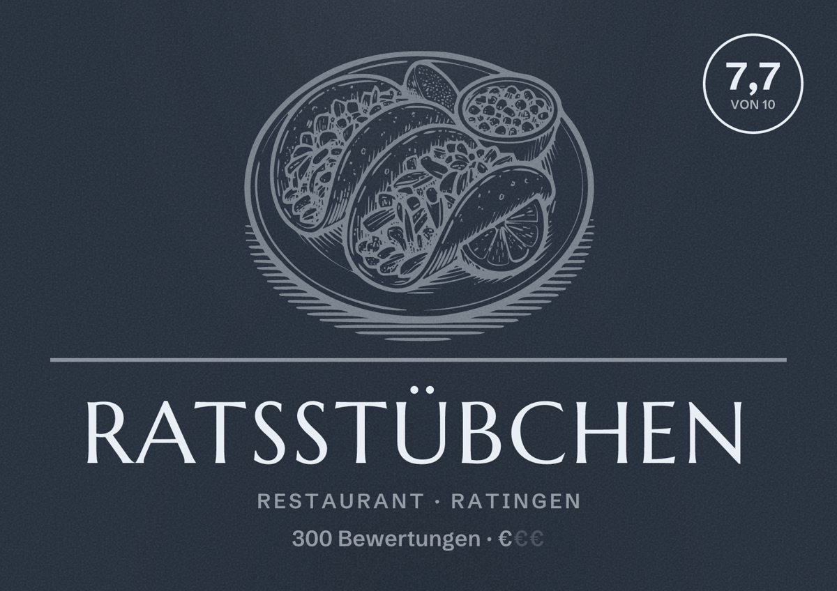 Illustriertes Poster von Ratsstübchen, Restaurant in Ratingen: Bewertung 7,7 von 10 aus 300 Bewertungen, Preisniveau €