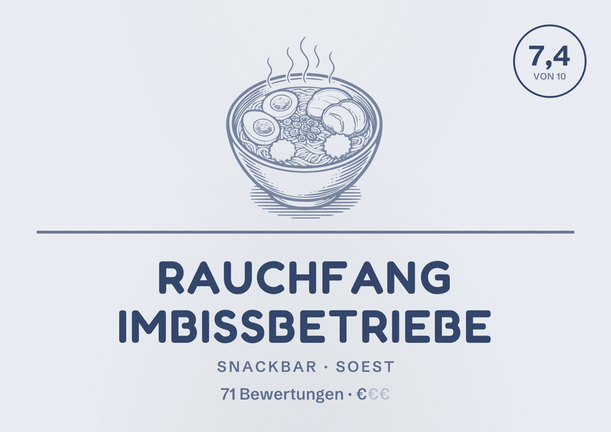 Illustriertes Poster von Rauchfang Imbissbetriebe, Snackbar in Soest: Bewertung 7,4 von 10 aus 71 Bewertungen, Preisniveau €