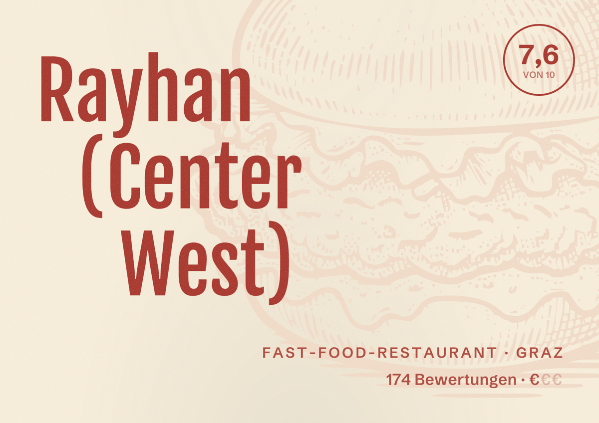 Illustriertes Poster von Rayhan (Center West), Fast-Food-Restaurant in Graz: Bewertung 7,6 von 10 aus 174 Bewertungen, Preisniveau €