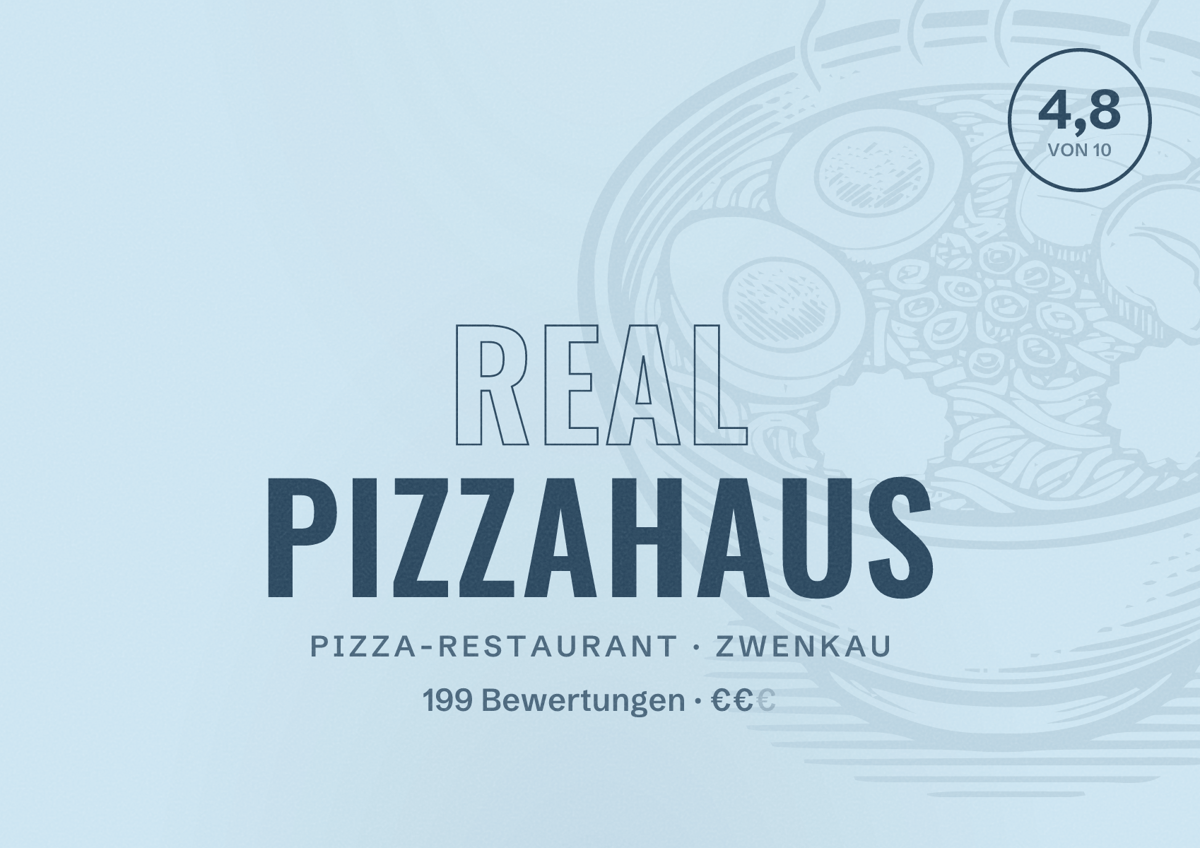 Illustriertes Poster von Real Pizzahaus, Pizza-Restaurant in Zwenkau: Bewertung 4,8 von 10 aus 199 Bewertungen, Preisniveau €€