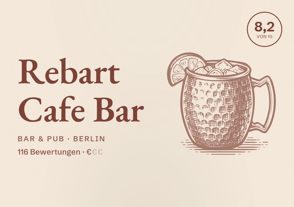 Illustriertes Poster von Rebart Cafe Bar, Bar & Pub in Berlin: Bewertung 8,2 von 10 aus 116 Bewertungen, Preisniveau €