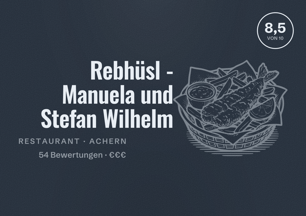 Illustriertes Poster von Rebhüsl - Manuela und Stefan Wilhelm, Restaurant in Achern: Bewertung 8,5 von 10 aus 54 Bewertungen, Preisniveau €€€