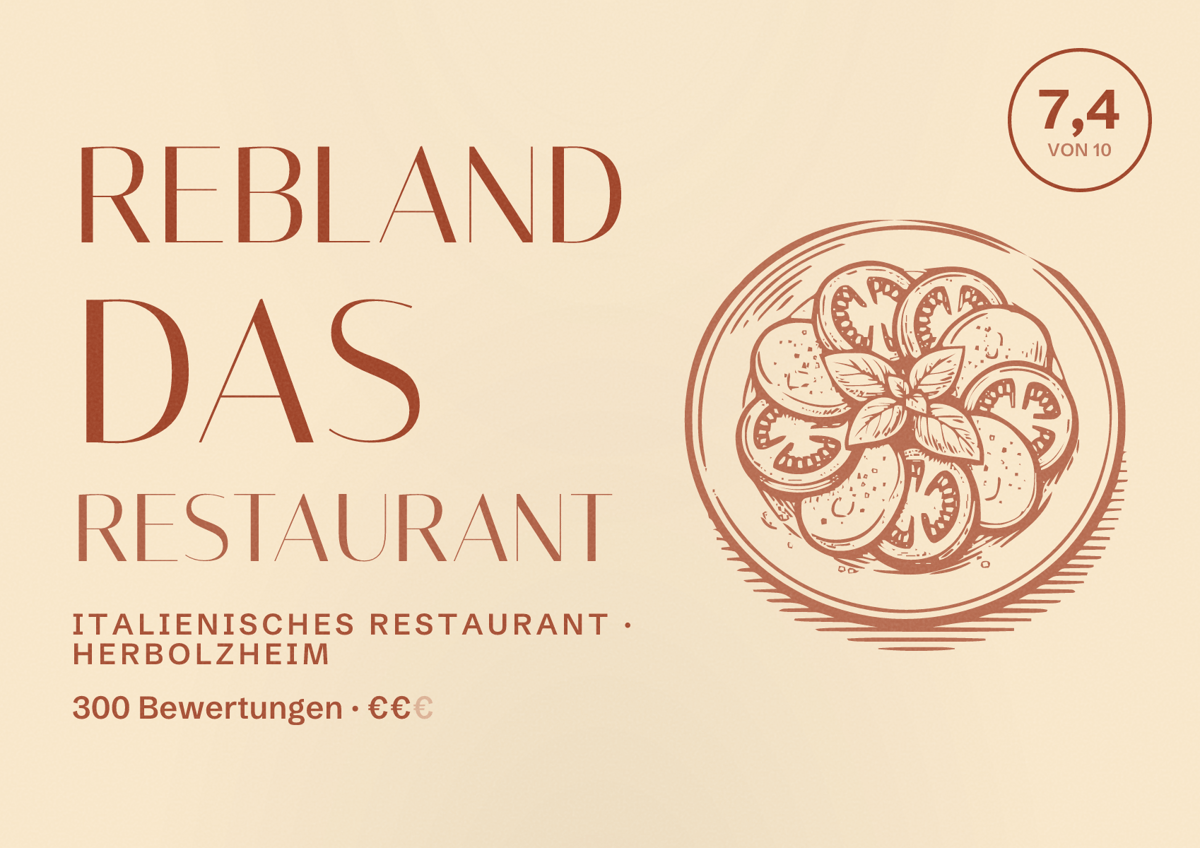 Illustriertes Poster von Rebland das Restaurant, Italienisches Restaurant in Herbolzheim: Bewertung 7,4 von 10 aus 300 Bewertungen, Preisniveau €€