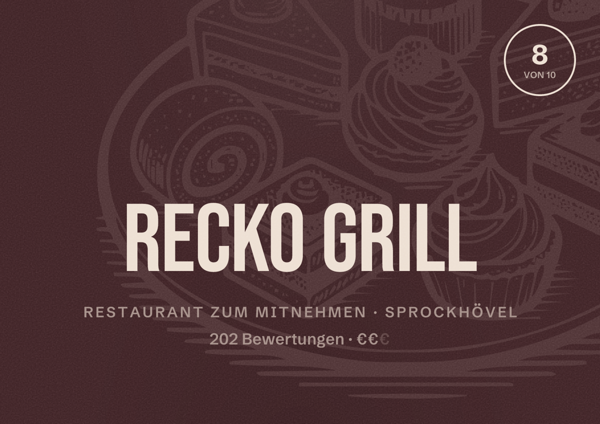 Illustriertes Poster von Recko Grill, Restaurant zum Mitnehmen in Sprockhövel: Bewertung 8 von 10 aus 202 Bewertungen, Preisniveau €€