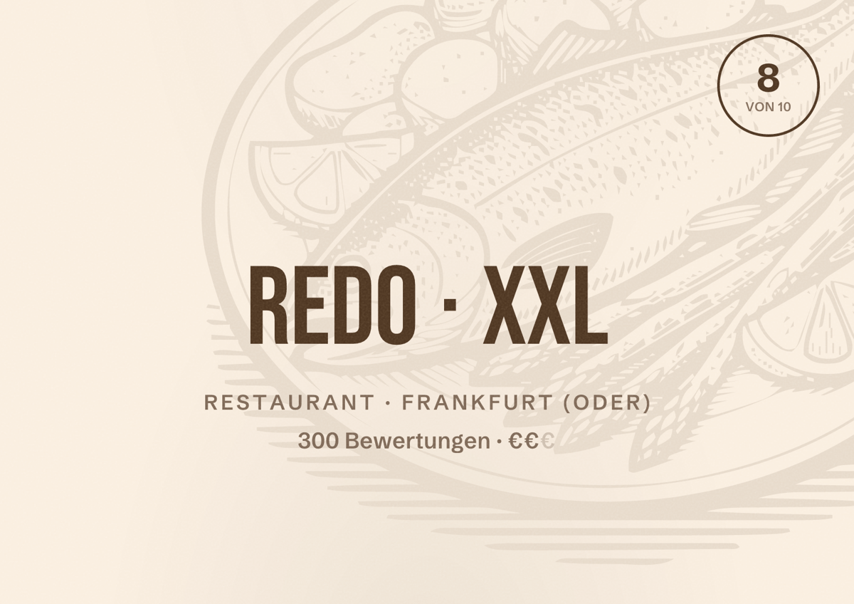Illustriertes Poster von Redo XXL, Restaurant in Frankfurt (Oder): Bewertung 8 von 10 aus 300 Bewertungen, Preisniveau €€