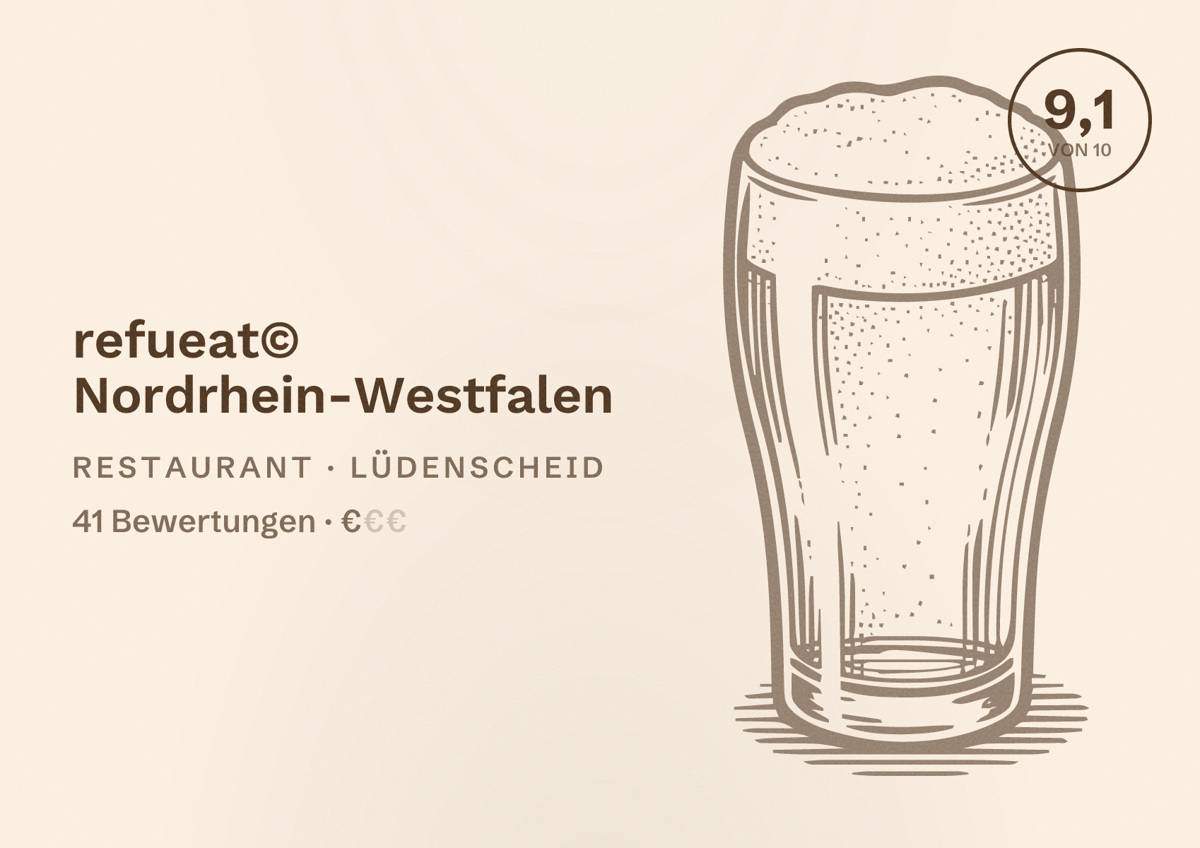 Illustriertes Poster von refueat© Nordrhein-Westfalen, Restaurant in Lüdenscheid: Bewertung 9,1 von 10 aus 41 Bewertungen, Preisniveau €