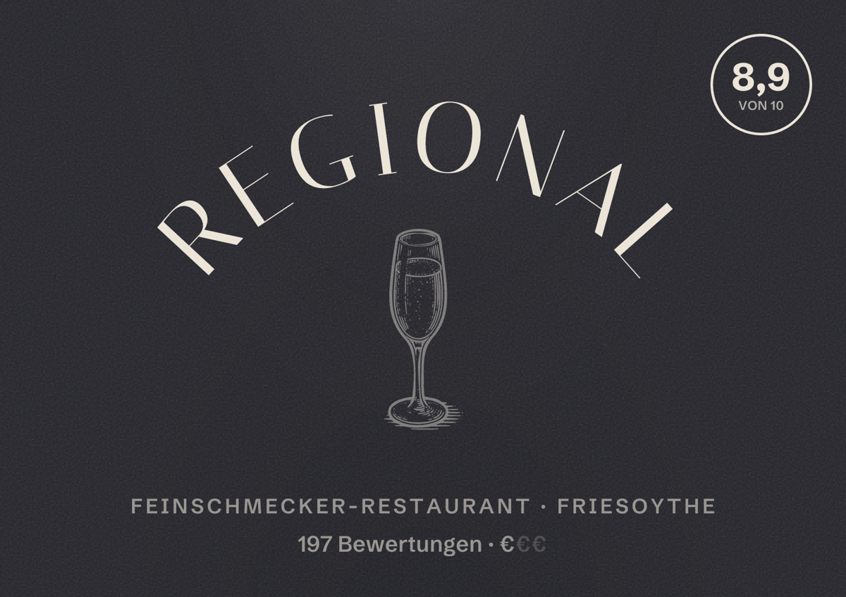Illustriertes Poster von REGIONAL, Feinschmecker-Restaurant in Friesoythe: Bewertung 8,9 von 10 aus 197 Bewertungen, Preisniveau €