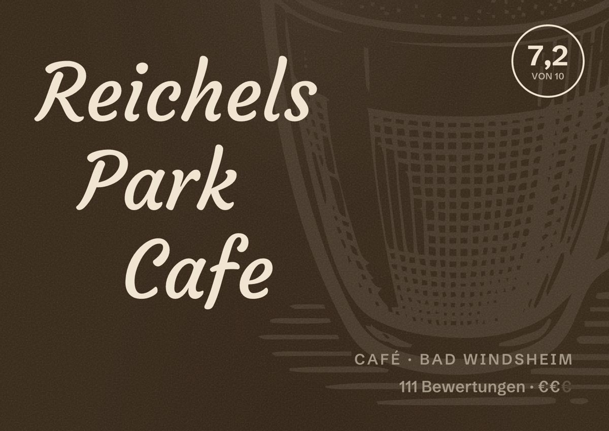 Illustriertes Poster von Reichels Park Cafe, Café in Bad Windsheim: Bewertung 7,2 von 10 aus 111 Bewertungen, Preisniveau €€