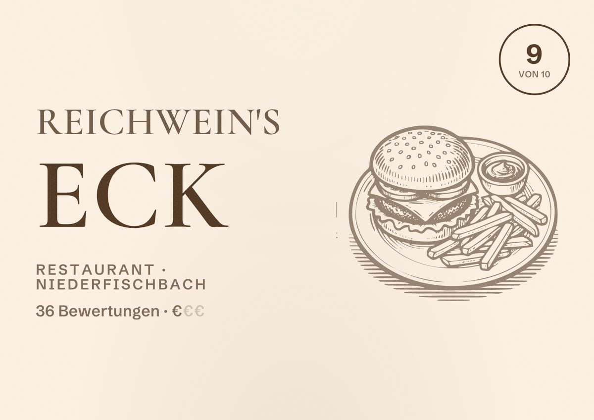 Illustriertes Poster von Reichwein's Eck, Restaurant in Niederfischbach: Bewertung 9 von 10 aus 36 Bewertungen, Preisniveau €