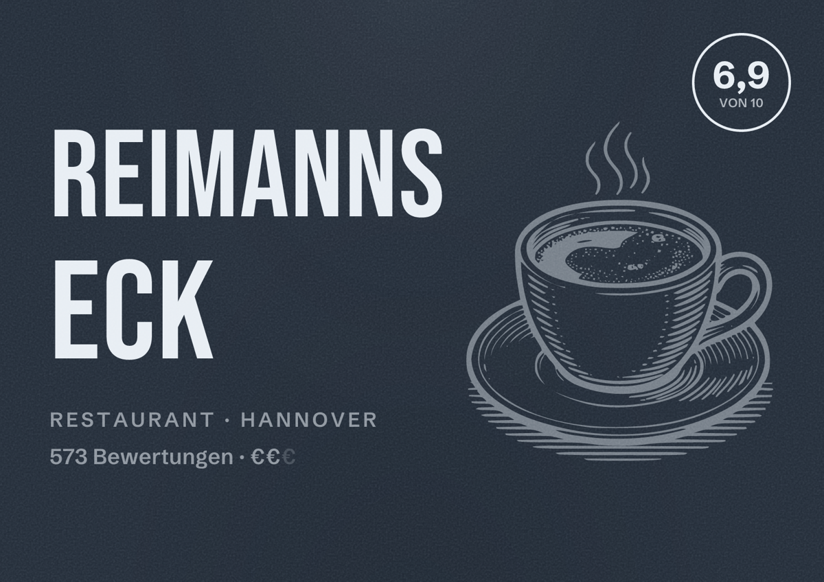 Illustriertes Poster von Reimanns Eck, Restaurant in Hannover: Bewertung 6,9 von 10 aus 573 Bewertungen, Preisniveau €€