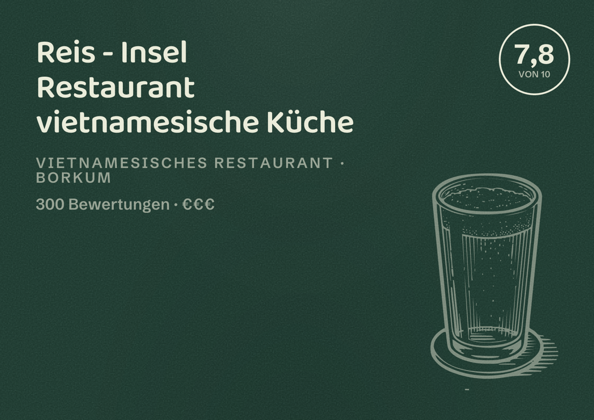 Illustriertes Poster von Reis - Insel Restaurant vietnamesische Küche, Vietnamesisches Restaurant in Borkum: Bewertung 7,8 von 10 aus 300 Bewertungen, Preisniveau €€€