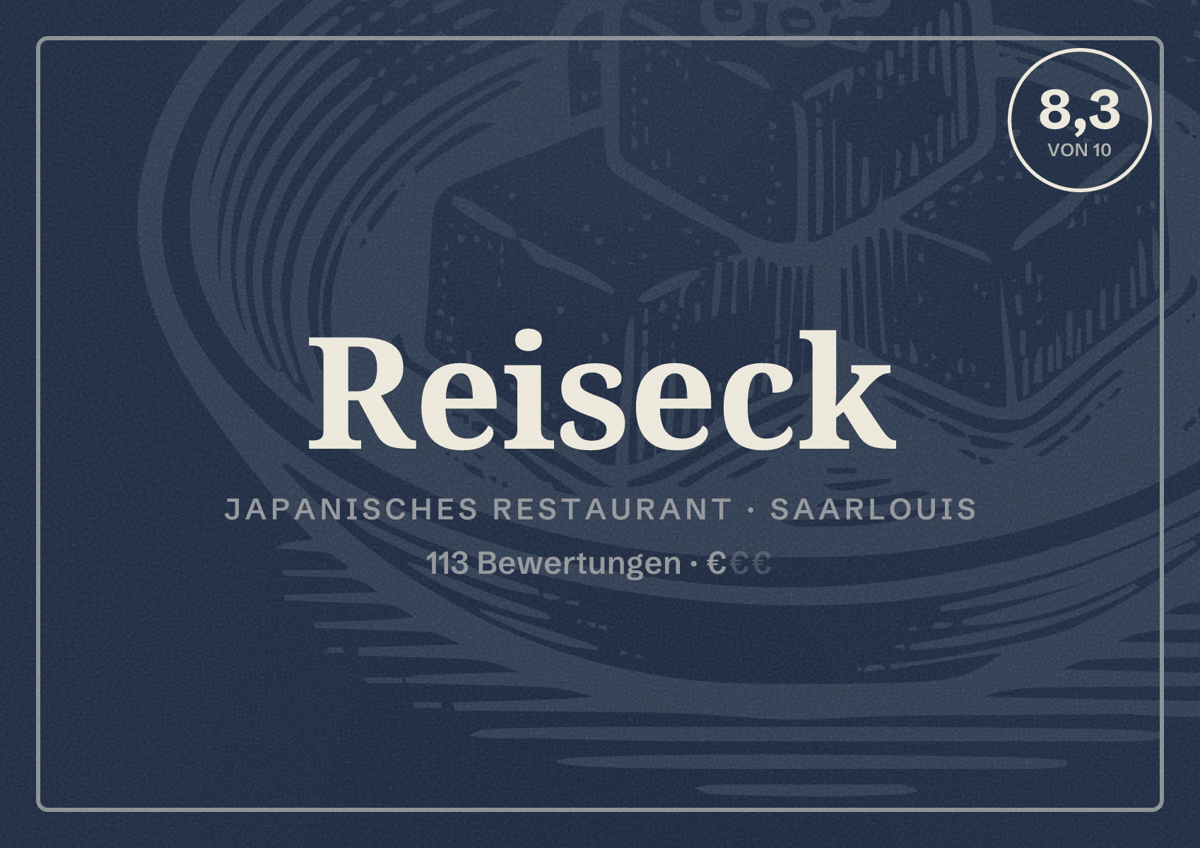 Illustriertes Poster von Reiseck, Japanisches Restaurant in Saarlouis: Bewertung 8,3 von 10 aus 113 Bewertungen, Preisniveau €