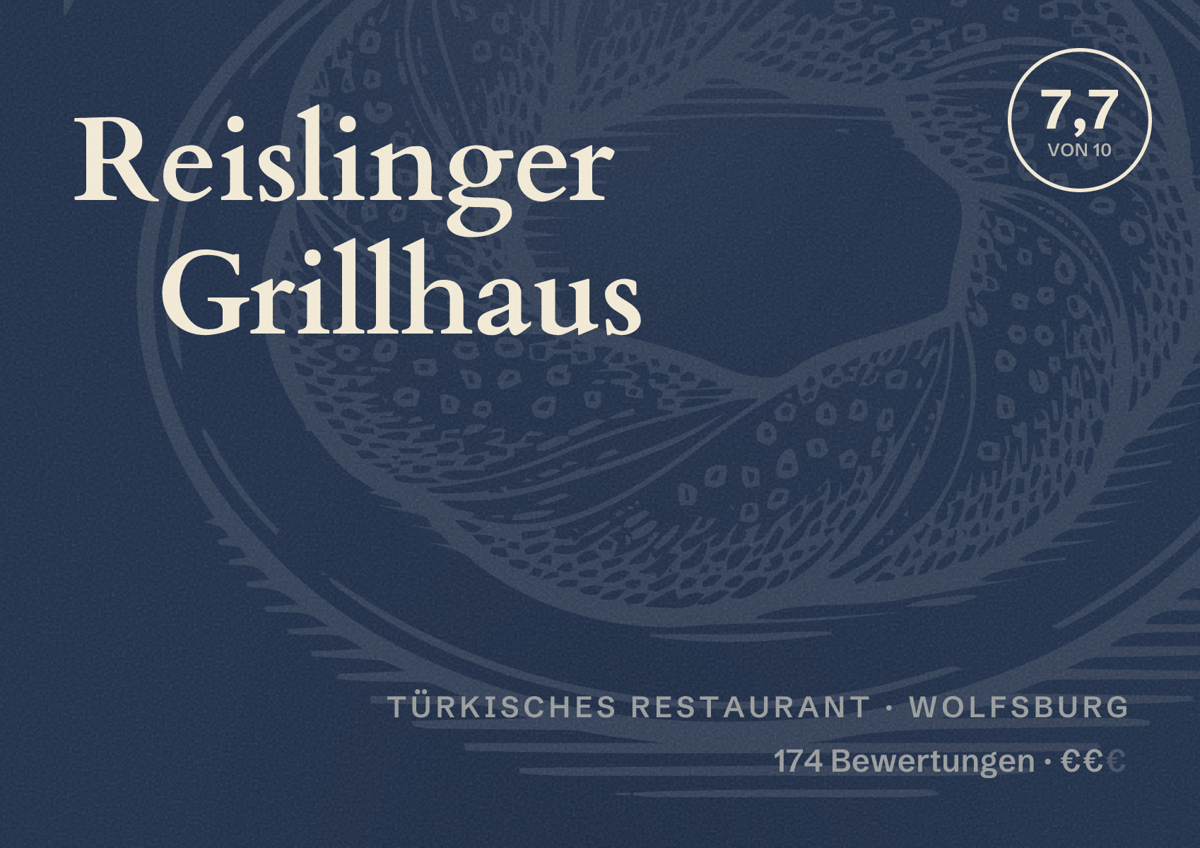 Illustriertes Poster von Reislinger Grillhaus, Türkisches Restaurant in Wolfsburg: Bewertung 7,7 von 10 aus 174 Bewertungen, Preisniveau €€