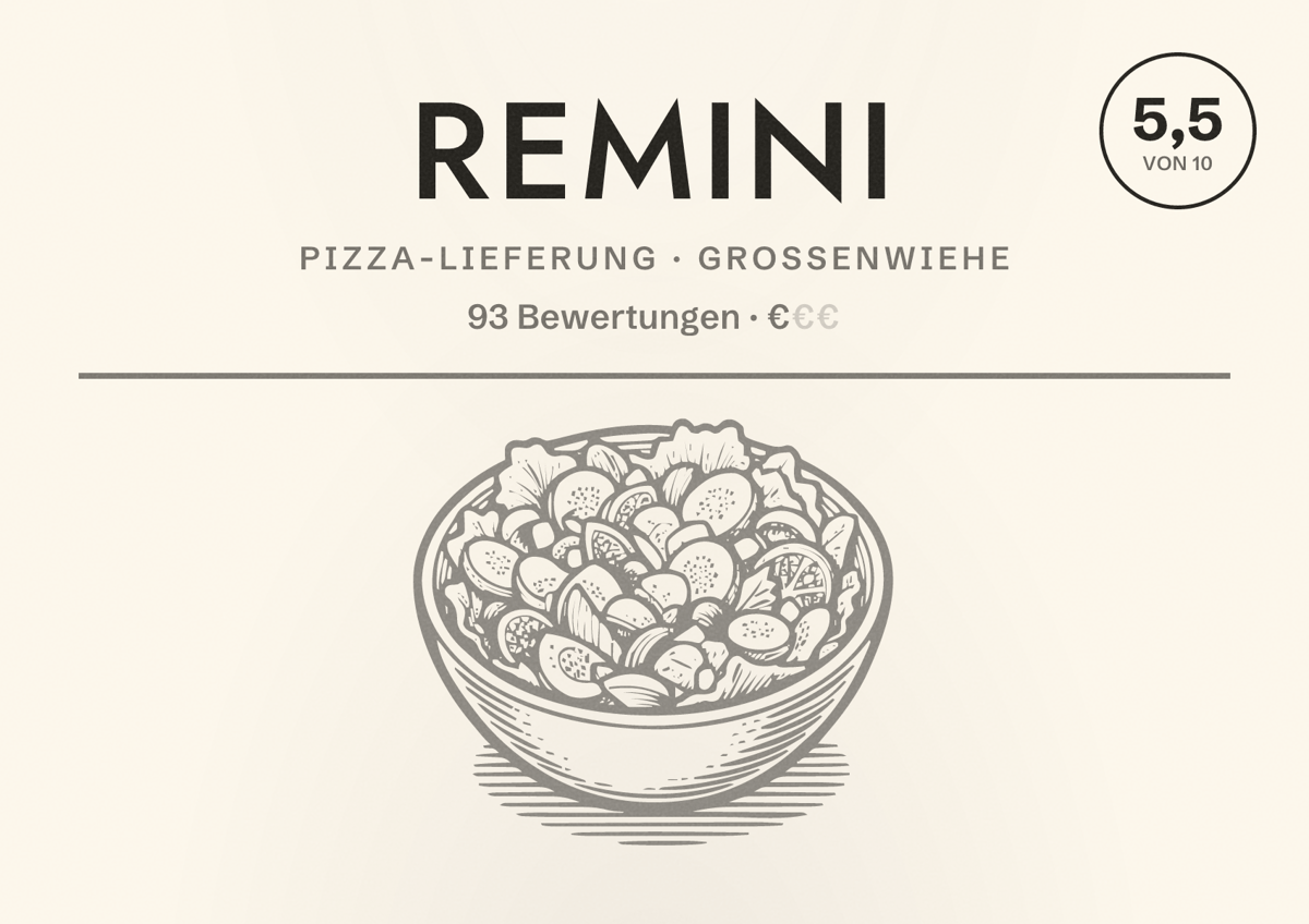 Illustriertes Poster von Remini, Pizza-Lieferung in Großenwiehe: Bewertung 5,5 von 10 aus 93 Bewertungen, Preisniveau €
