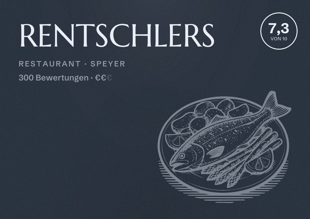 Illustriertes Poster von RENTSCHLERS, Restaurant in Speyer: Bewertung 7,3 von 10 aus 300 Bewertungen, Preisniveau €€