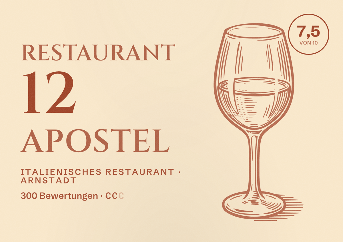 Illustriertes Poster von Restaurant 12 Apostel, Italienisches Restaurant in Arnstadt: Bewertung 7,5 von 10 aus 300 Bewertungen, Preisniveau €€