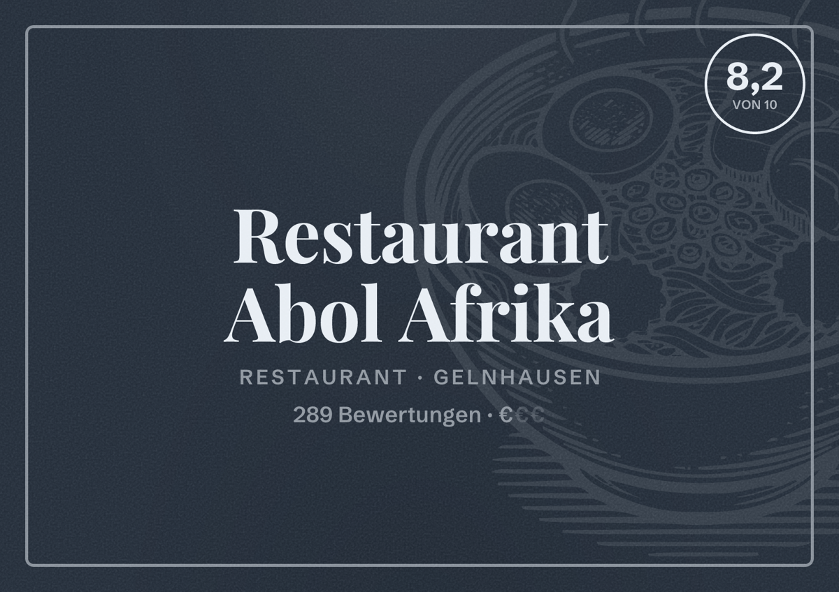 Illustriertes Poster von Restaurant Abol Afrika, Restaurant in Gelnhausen: Bewertung 8,2 von 10 aus 289 Bewertungen, Preisniveau €