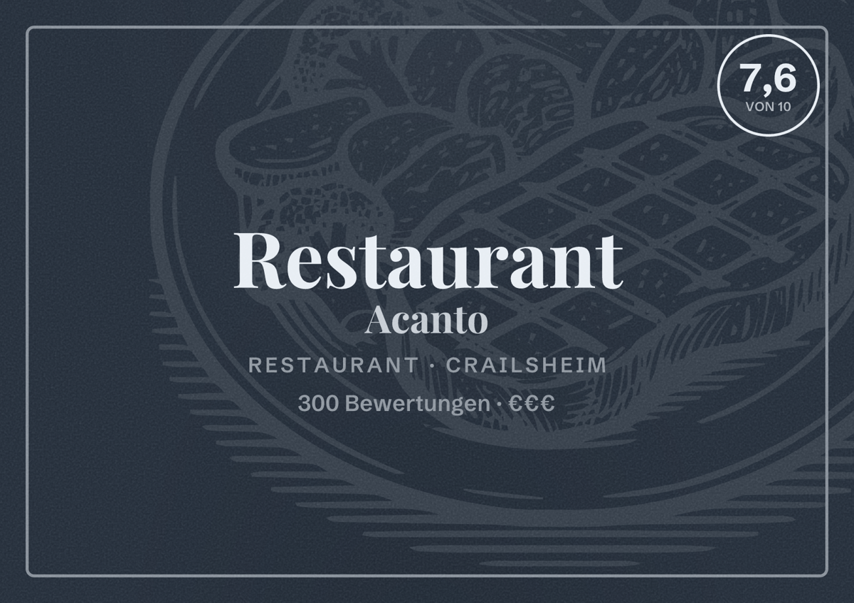 Illustriertes Poster von Restaurant Acanto, Restaurant in Crailsheim: Bewertung 7,6 von 10 aus 300 Bewertungen, Preisniveau €€€