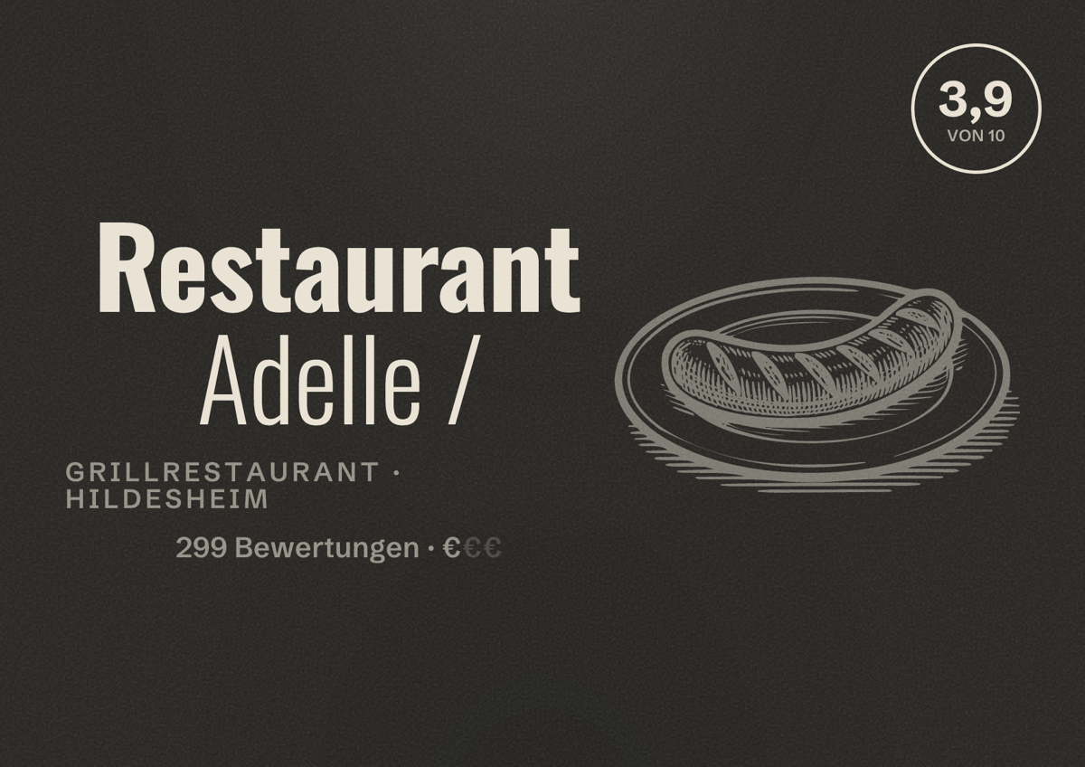 Illustriertes Poster von Restaurant Adelle /, Grillrestaurant in Hildesheim: Bewertung 3,9 von 10 aus 299 Bewertungen, Preisniveau €