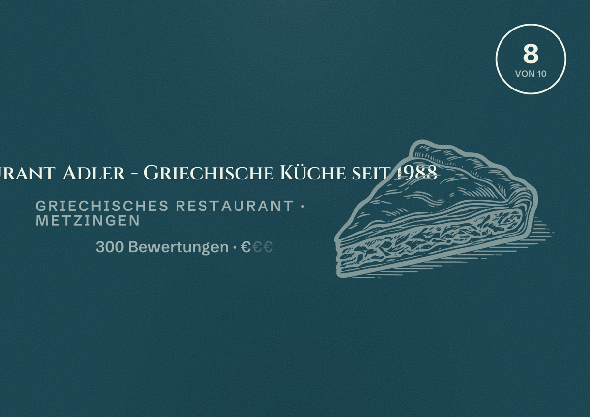 Illustriertes Poster von Restaurant Adler - Griechische Küche seit 1988, Griechisches Restaurant in Metzingen: Bewertung 8 von 10 aus 300 Bewertungen, Preisniveau €