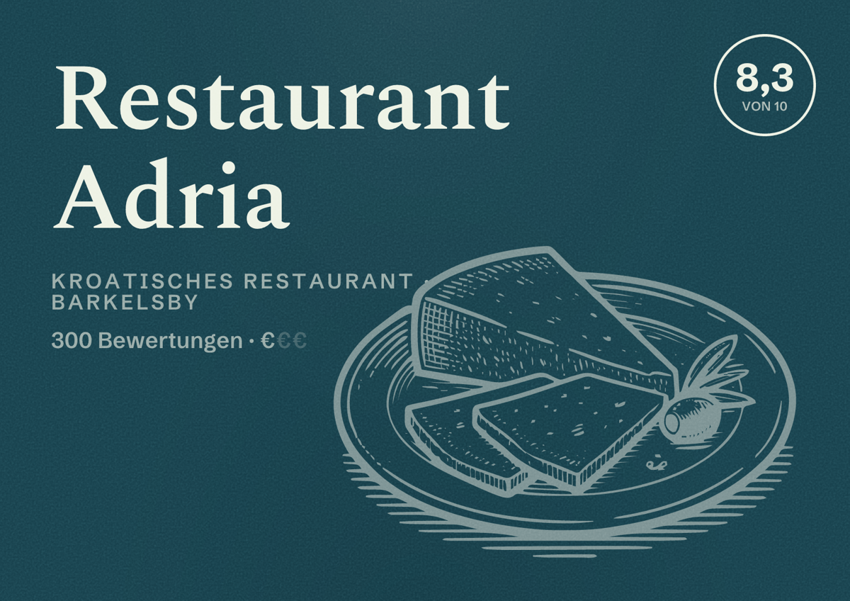 Illustriertes Poster von Restaurant Adria, Kroatisches Restaurant in Barkelsby: Bewertung 8,3 von 10 aus 300 Bewertungen, Preisniveau €
