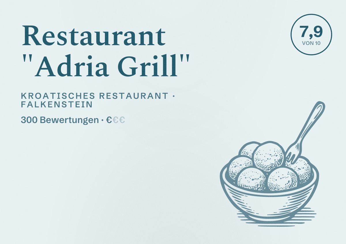 Illustriertes Poster von Restaurant "Adria Grill", Kroatisches Restaurant in Falkenstein: Bewertung 7,9 von 10 aus 300 Bewertungen, Preisniveau €