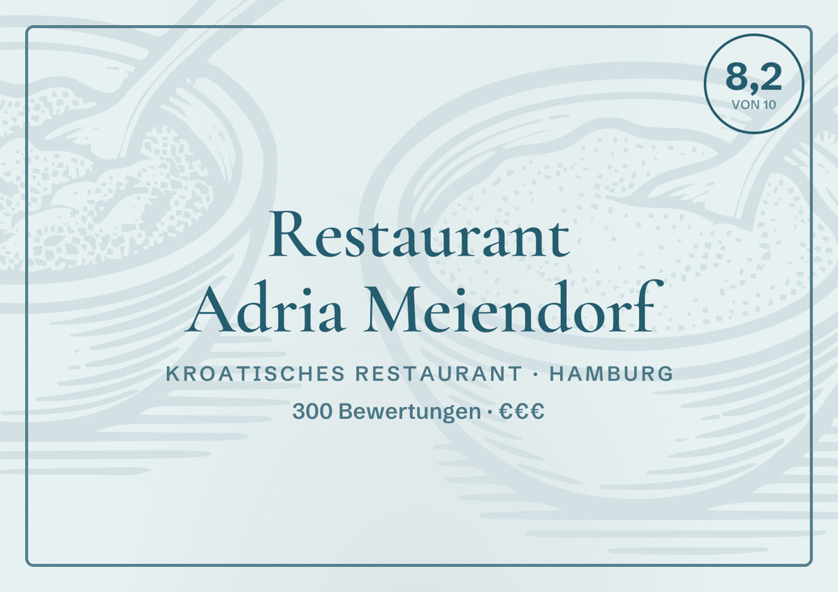 Illustriertes Poster von Restaurant Adria Meiendorf, Kroatisches Restaurant in Hamburg: Bewertung 8,2 von 10 aus 300 Bewertungen, Preisniveau €€€