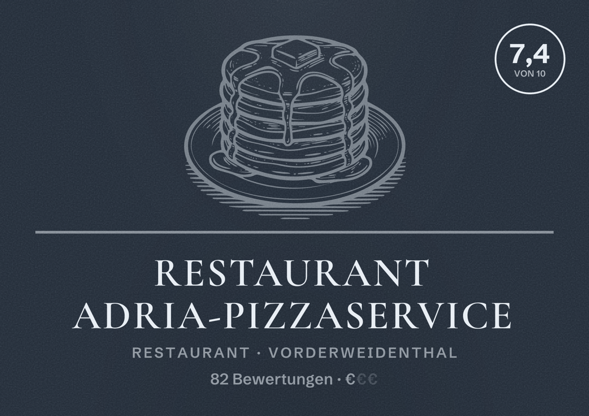 Illustriertes Poster von Restaurant Adria-Pizzaservice, Restaurant in Vorderweidenthal: Bewertung 7,4 von 10 aus 82 Bewertungen, Preisniveau €