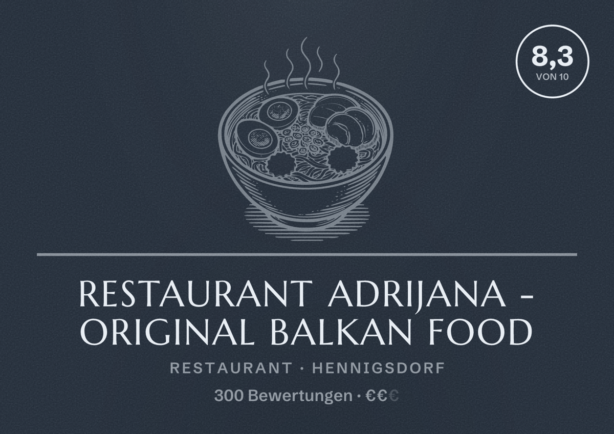 Illustriertes Poster von Restaurant Adrijana - Original Balkan Food, Restaurant in Hennigsdorf: Bewertung 8,3 von 10 aus 300 Bewertungen, Preisniveau €€