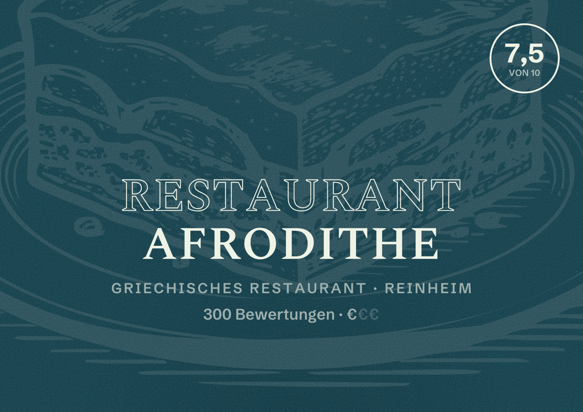 Illustriertes Poster von Restaurant Afrodithe, Griechisches Restaurant in Reinheim: Bewertung 7,5 von 10 aus 300 Bewertungen, Preisniveau €