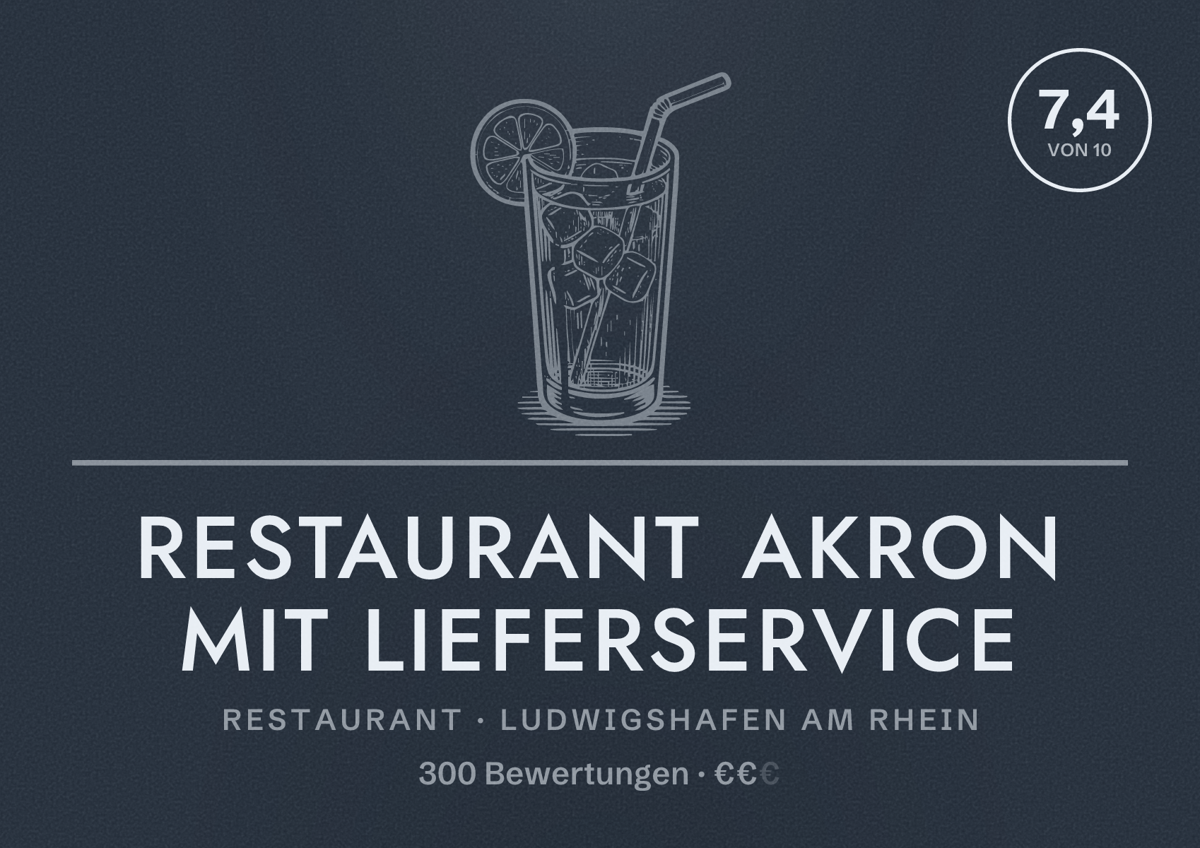 Illustriertes Poster von Restaurant Akron mit Lieferservice, Restaurant in Ludwigshafen am Rhein: Bewertung 7,4 von 10 aus 300 Bewertungen, Preisniveau €€