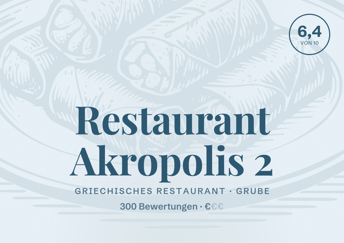 Illustriertes Poster von Restaurant Akropolis 2, Griechisches Restaurant in Grube: Bewertung 6,4 von 10 aus 300 Bewertungen, Preisniveau €