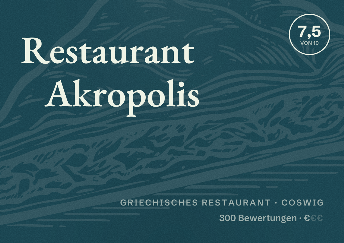 Illustriertes Poster von Restaurant Akropolis, Griechisches Restaurant in Coswig: Bewertung 7,5 von 10 aus 300 Bewertungen, Preisniveau €