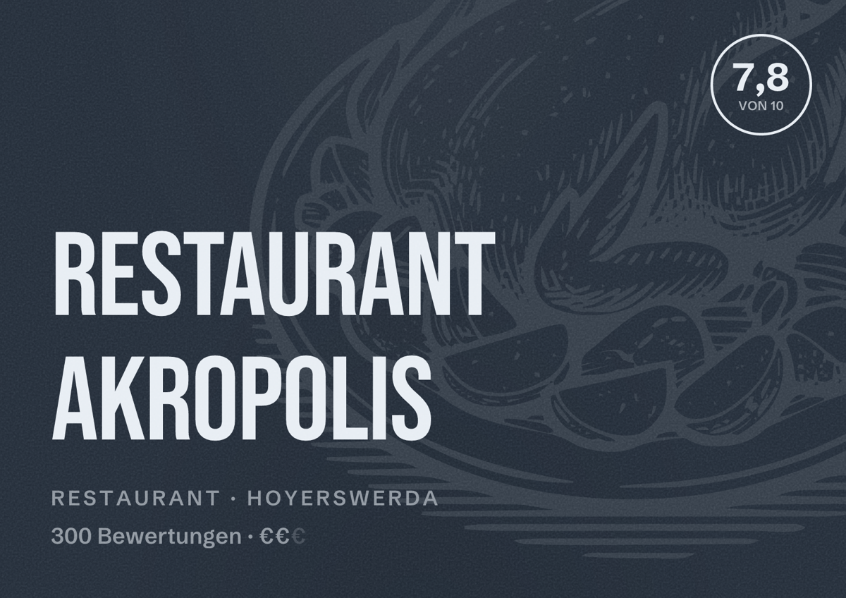 Illustriertes Poster von Restaurant Akropolis, Restaurant in Hoyerswerda: Bewertung 7,8 von 10 aus 300 Bewertungen, Preisniveau €€