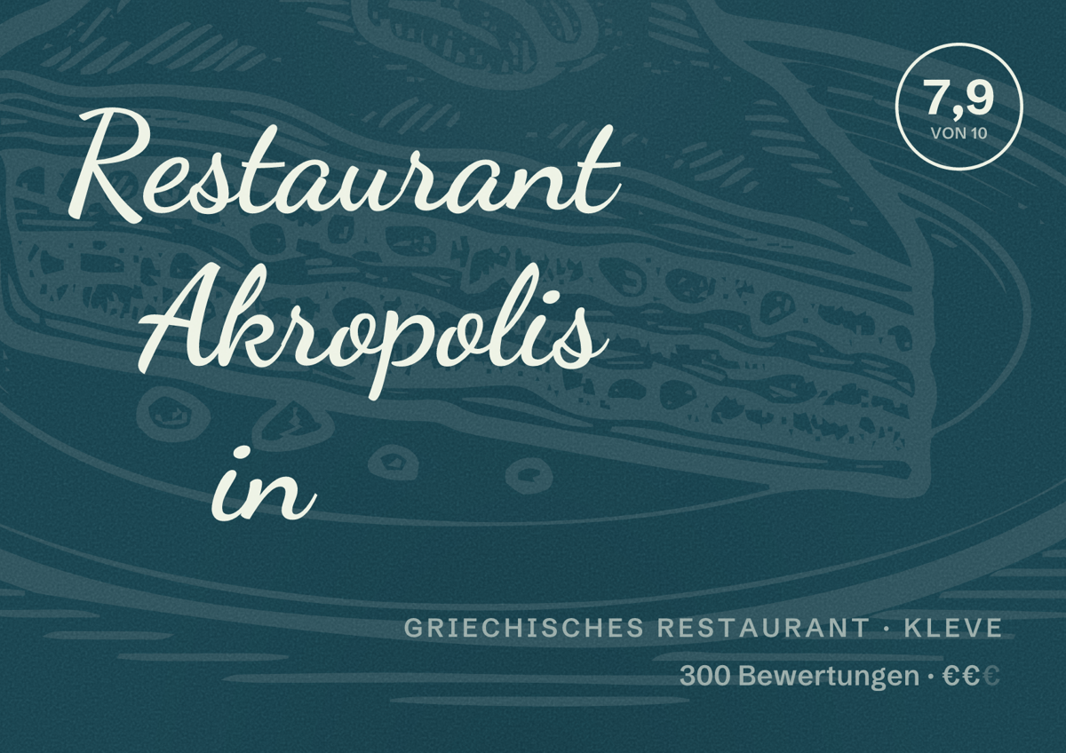 Illustriertes Poster von Restaurant Akropolis in, Griechisches Restaurant in Kleve: Bewertung 7,9 von 10 aus 300 Bewertungen, Preisniveau €€