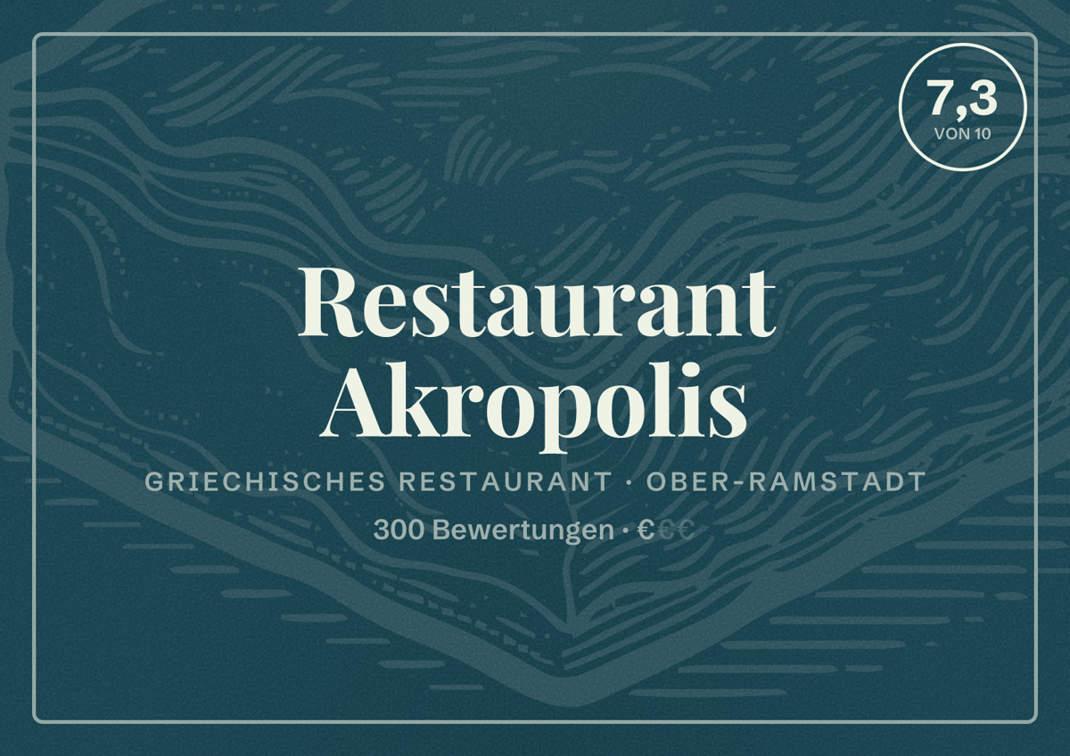 Illustriertes Poster von Restaurant Akropolis, Griechisches Restaurant in Ober-Ramstadt: Bewertung 7,3 von 10 aus 300 Bewertungen, Preisniveau €
