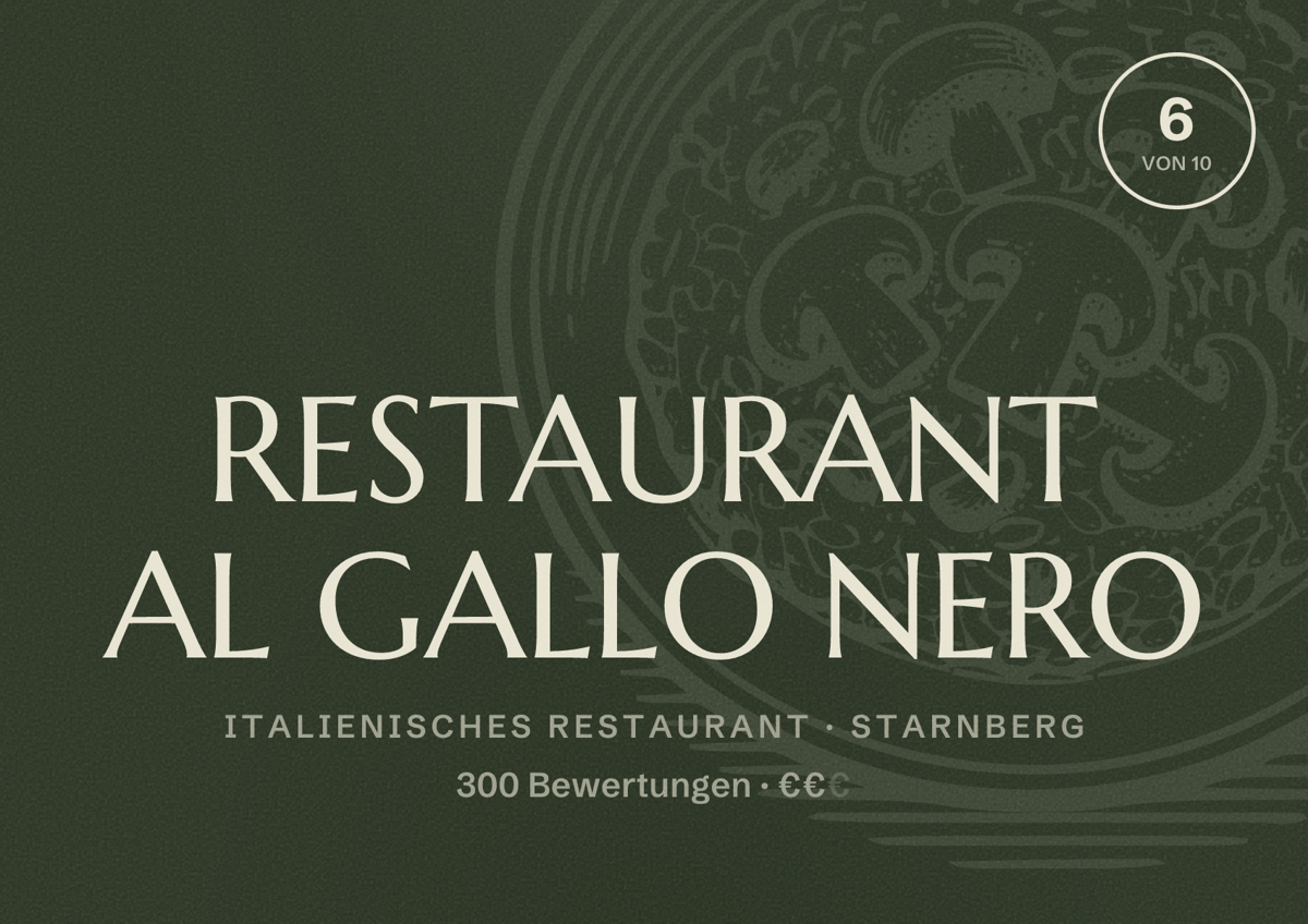 Illustriertes Poster von RESTAURANT AL GALLO NERO, Italienisches Restaurant in Starnberg: Bewertung 6 von 10 aus 300 Bewertungen, Preisniveau €€