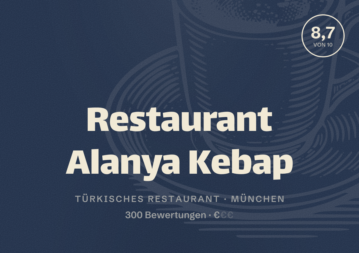 Illustriertes Poster von Restaurant Alanya Kebap, Türkisches Restaurant in München: Bewertung 8,7 von 10 aus 300 Bewertungen, Preisniveau €