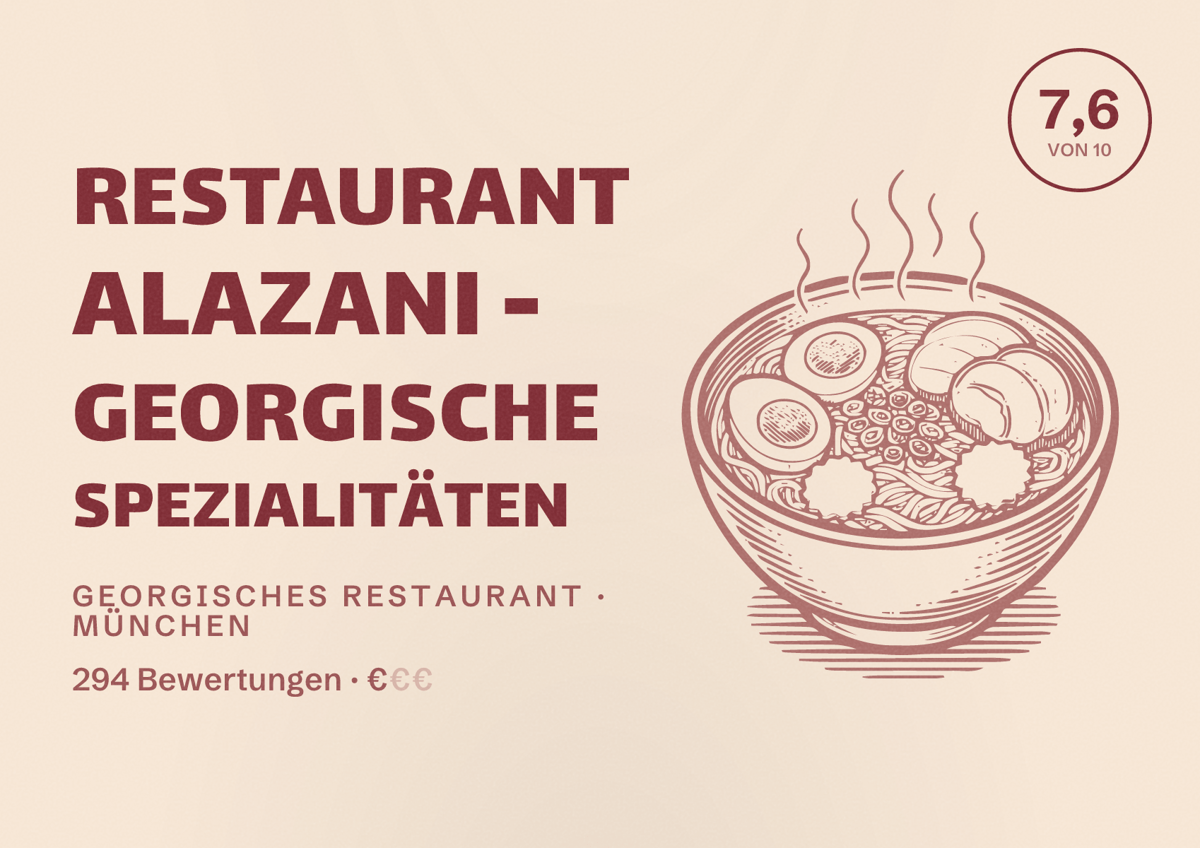 Illustriertes Poster von Restaurant Alazani - Georgische Spezialitäten, Georgisches Restaurant in München: Bewertung 7,6 von 10 aus 294 Bewertungen, Preisniveau €
