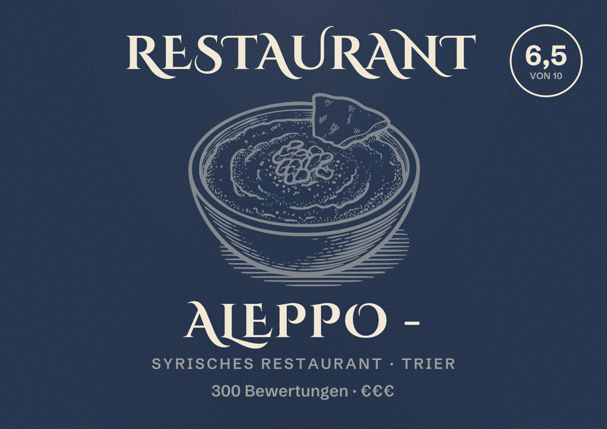 Illustriertes Poster von Restaurant Aleppo -, Syrisches Restaurant in Trier: Bewertung 6,5 von 10 aus 300 Bewertungen, Preisniveau €€€