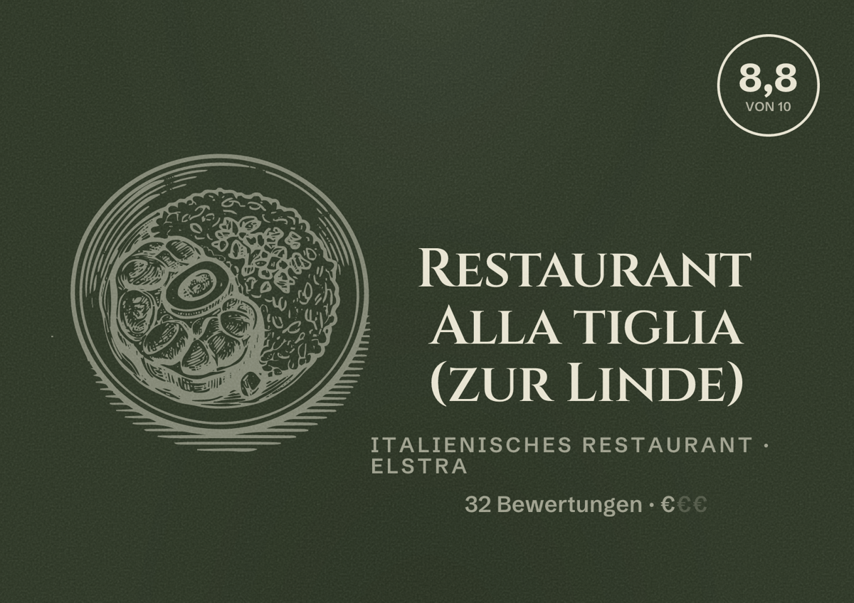 Illustriertes Poster von Restaurant Alla tiglia (zur Linde), Italienisches Restaurant in Elstra: Bewertung 8,8 von 10 aus 32 Bewertungen, Preisniveau €