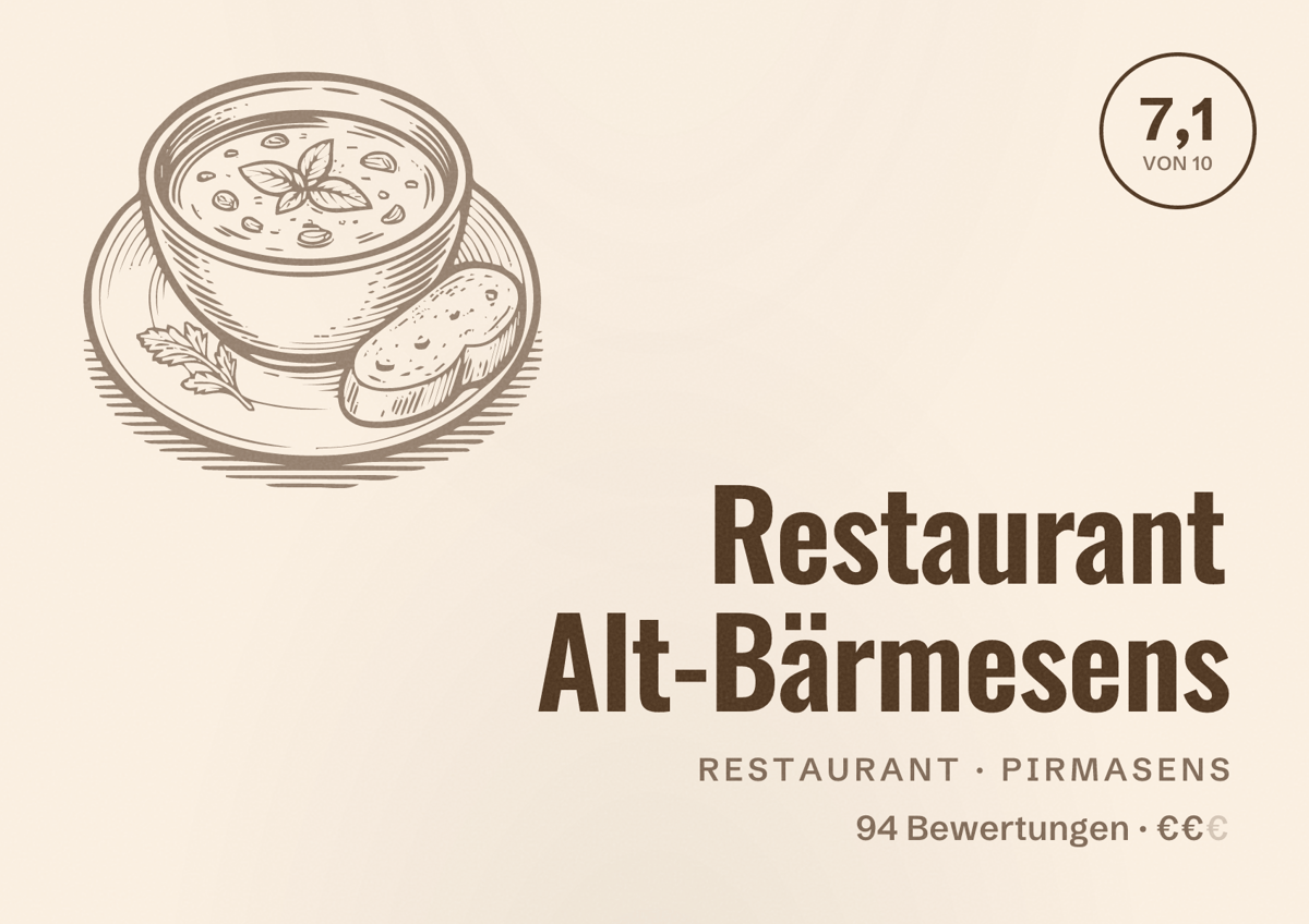 Illustriertes Poster von Restaurant Alt-Bärmesens, Restaurant in Pirmasens: Bewertung 7,1 von 10 aus 94 Bewertungen, Preisniveau €€