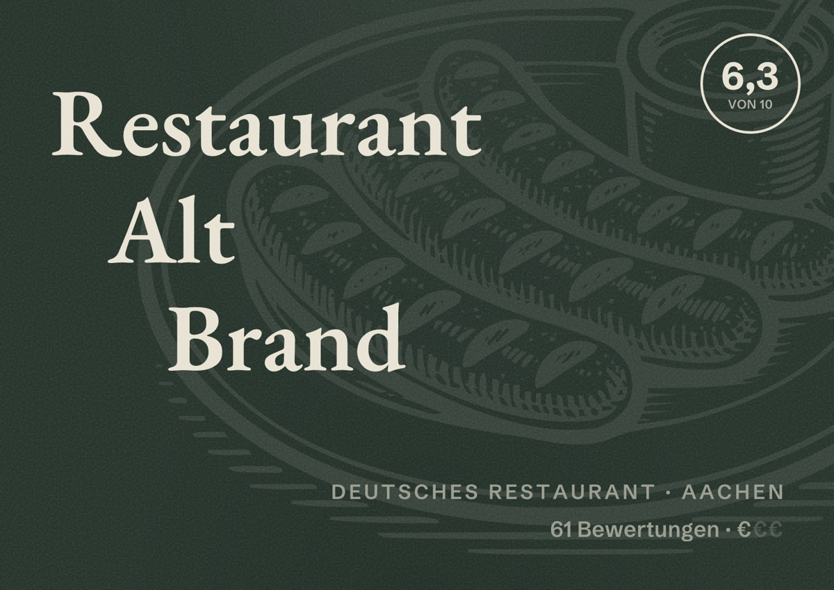 Illustriertes Poster von Restaurant Alt Brand, Deutsches Restaurant in Aachen: Bewertung 6,3 von 10 aus 61 Bewertungen, Preisniveau €