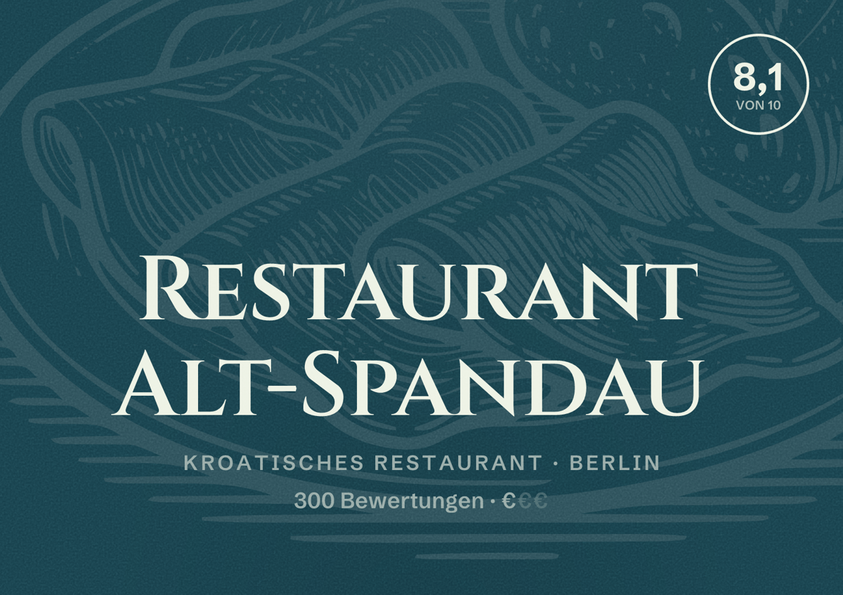 Illustriertes Poster von Restaurant Alt-Spandau, Kroatisches Restaurant in Berlin: Bewertung 8,1 von 10 aus 300 Bewertungen, Preisniveau €