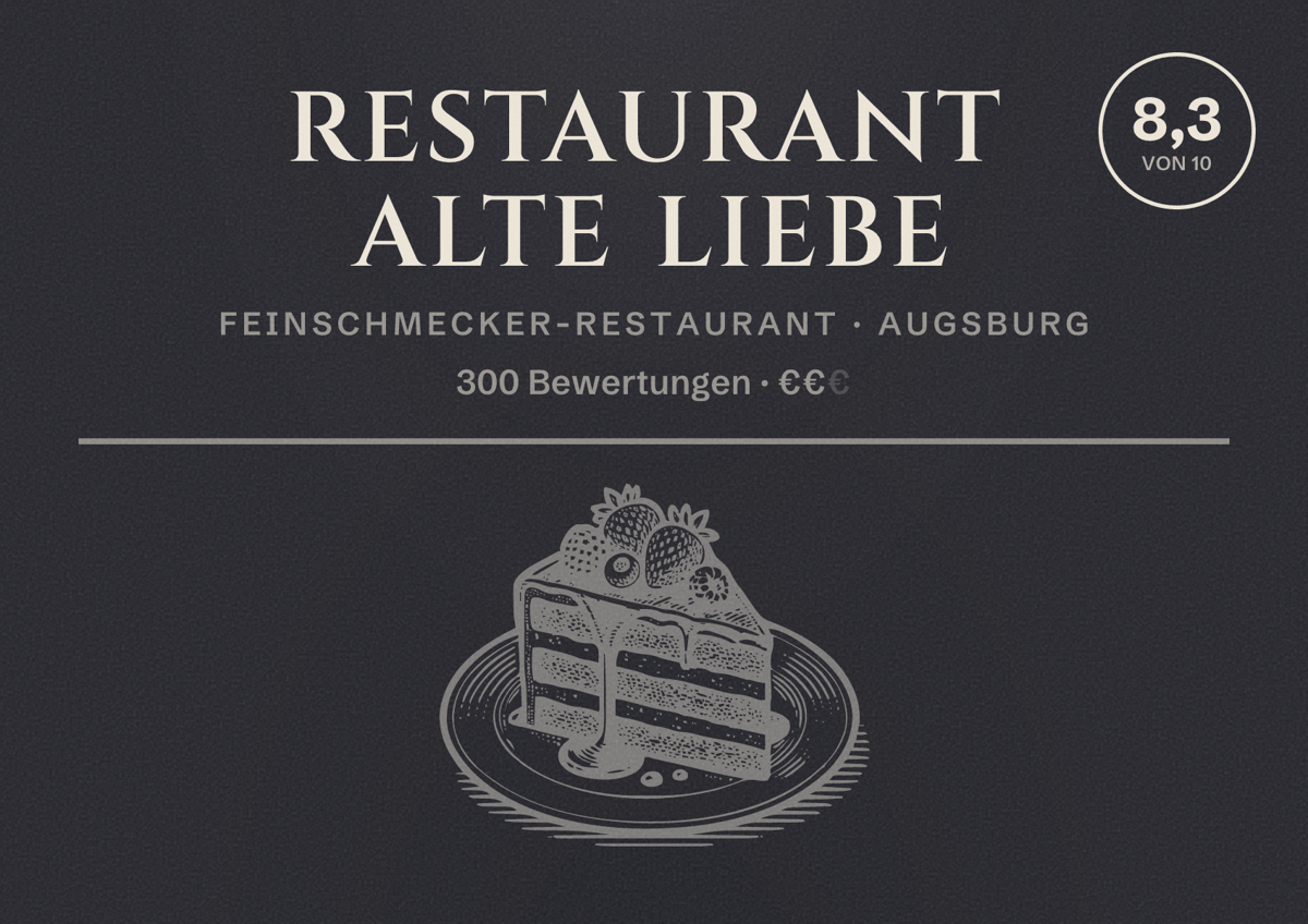 Illustriertes Poster von Restaurant Alte Liebe, Feinschmecker-Restaurant in Augsburg: Bewertung 8,3 von 10 aus 300 Bewertungen, Preisniveau €€
