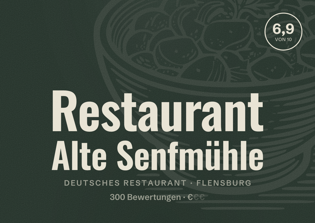 Illustriertes Poster von Restaurant Alte Senfmühle, Deutsches Restaurant in Flensburg: Bewertung 6,9 von 10 aus 300 Bewertungen, Preisniveau €