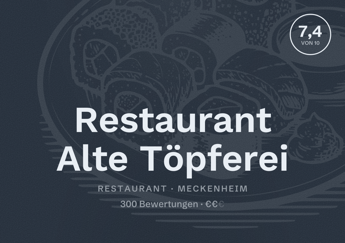 Illustriertes Poster von Restaurant Alte Töpferei, Restaurant in Meckenheim: Bewertung 7,4 von 10 aus 300 Bewertungen, Preisniveau €€