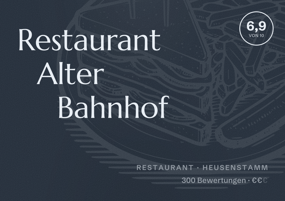 Illustriertes Poster von Restaurant Alter Bahnhof, Restaurant in Heusenstamm: Bewertung 6,9 von 10 aus 300 Bewertungen, Preisniveau €€