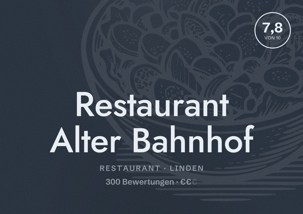 Illustriertes Poster von Restaurant Alter Bahnhof, Restaurant in Linden: Bewertung 7,8 von 10 aus 300 Bewertungen, Preisniveau €€